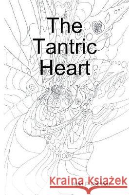 The Tantric Heart Alan P. Garfoot 9781445293592