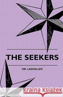 The Seekers Dr. Lascelles' 9781445511894