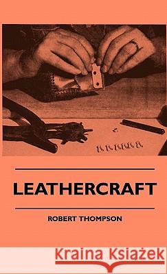 Leathercraft Robert Thompson 9781445512983 Merz Press