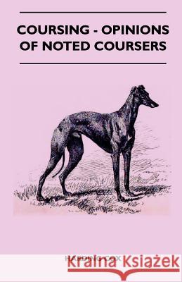 Coursing - Opinions of Noted Coursers Harding Cox 9781445524696 Read Country Books