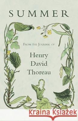 Summer - From the Journal of Henry David Thoreau Thoreau, Henry David 9781445554952
