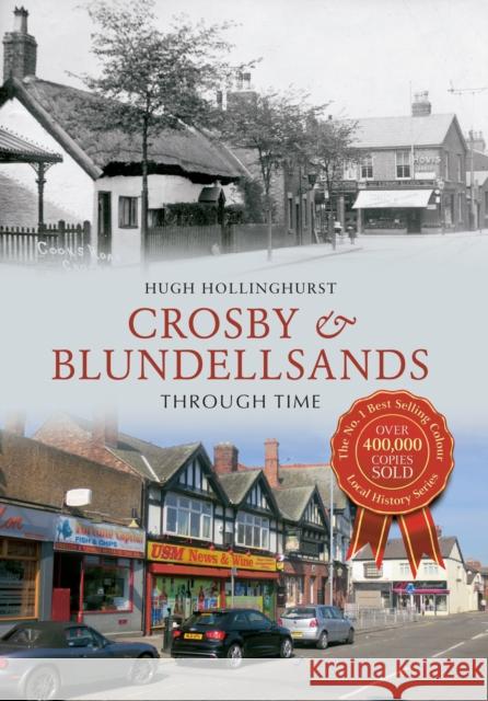 Crosby & Blundellsands Through Time Hugh Hollinghurst 9781445613406 Amberley Publishing