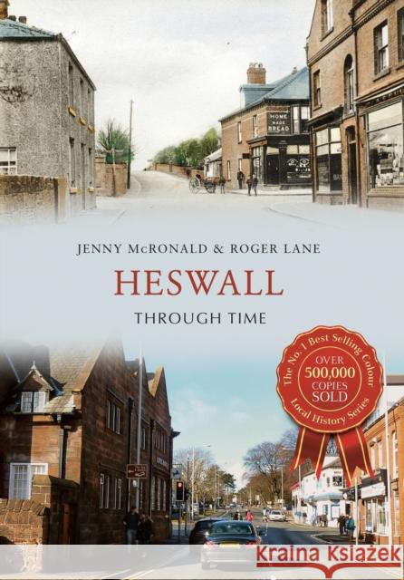 Heswall Through Time Jenny McRonald, Roger Lane 9781445636337 Amberley Publishing