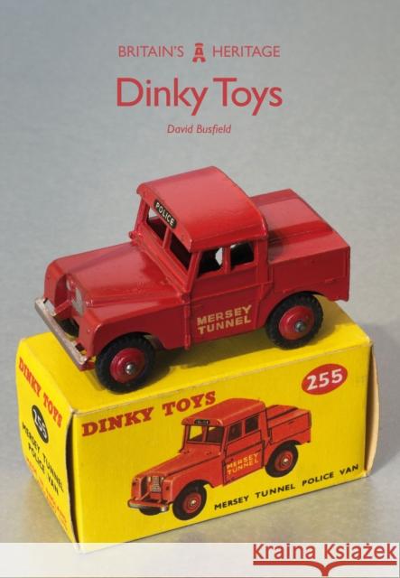 Dinky Toys David Busfield 9781445665801 Amberley Publishing