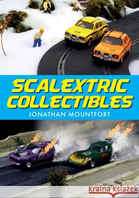 Scalextric Collectibles Jonathan Mountfort 9781445679099 Amberley Publishing