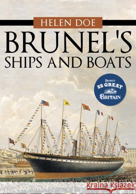 Brunel's Ships and Boats Helen Doe 9781445683645