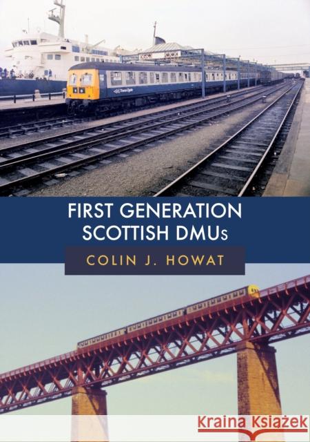 First Generation Scottish DMUs Colin J. Howat 9781445691879 Amberley Publishing