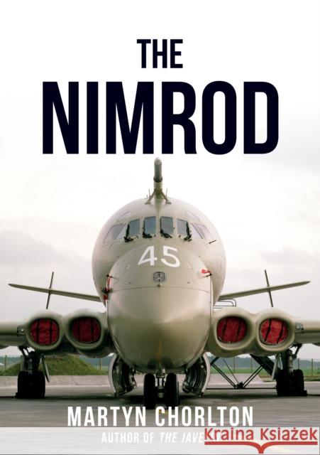 The Nimrod Martyn Chorlton 9781445698045