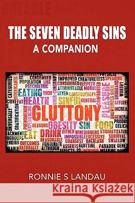 The Seven Deadly Sins: a companion Ronnie S Landau 9781445732275