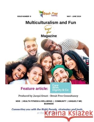 Connect and Grow Magazine May- June 2024: Embracing different cultures and fun Jacqui Grant 9781445746371