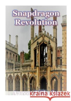 Snapdragon Revolution Aaron J. Clarke Tanita Large 9781445758275 Lulu.com