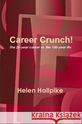 Career Crunch! Helen Hallpike 9781445761763