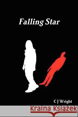 Falling Star C J Wright 9781445767376 Lulu.com