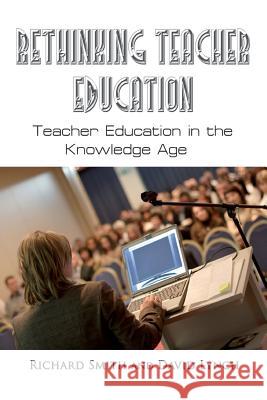 Rethinking Teacher Education R. A. Smith David Lynch Richard Smith 9781445775692 Lulu.com