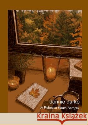 Donnie Darko Rebecca Routh-Sample 9781445795782