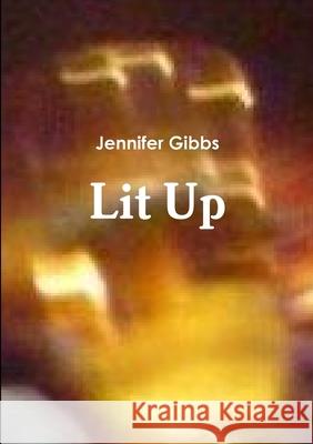 Lit Up Jennifer Gibbs 9781445798417