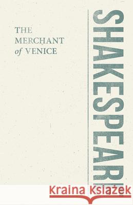 The Merchant of Venice Shakespeare, William 9781446025291