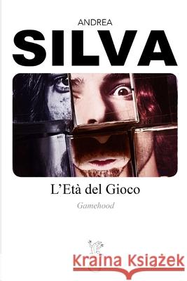 L'et? Del Gioco Andrea Silva 9781446132258 Luserta