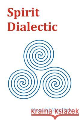 Spirit Dialectic Donald Macphie 9781446168288