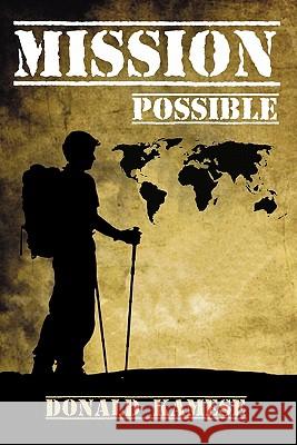 Mission Possible Donald Kamese 9781446181430 Lulu.com