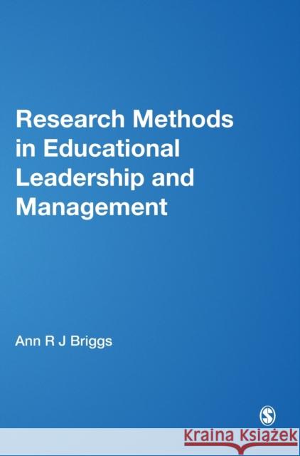 Research Methods in Educational Leadership and Management Marlene Morrison Ann Briggs Marianne Coleman 9781446200438 Sage Publications (CA)