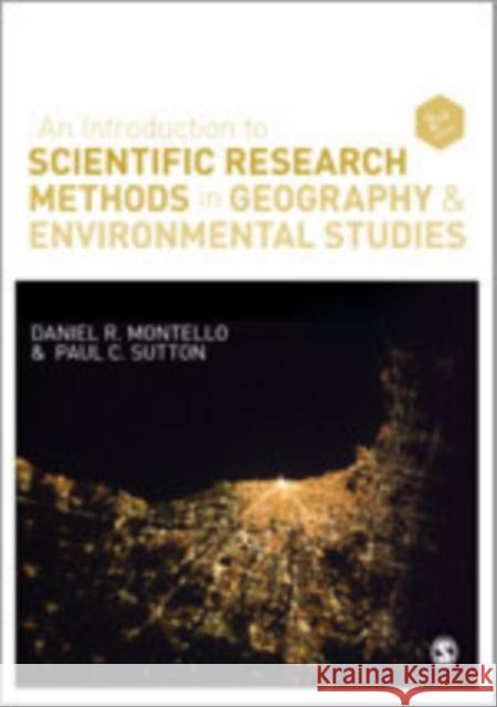 An Introduction to Scientific Research Methods in Geography and Environmental Studies Daniel R. Montello Paul Sutton 9781446200742 Sage Publications (CA)