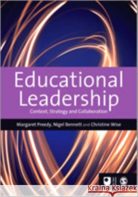 Educational Leadership: Context, Strategy and Collaboration Preedy, Maggie 9781446201633