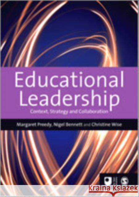 Educational Leadership: Context, Strategy and Collaboration Preedy, Maggie 9781446201640 0