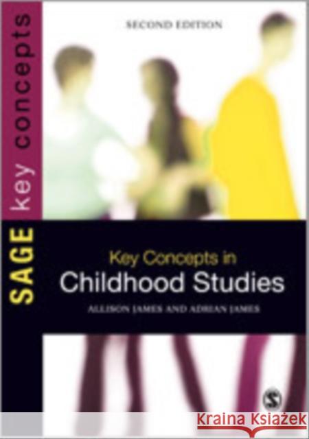 Key Concepts in Childhood Studies Allison James Adrian L. James  9781446201893