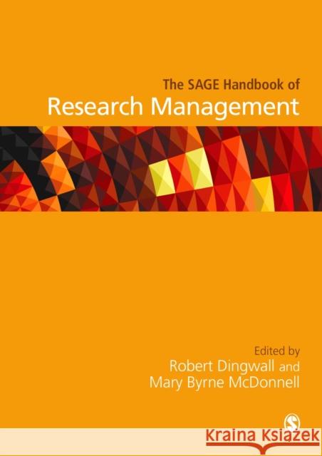 The Sage Handbook of Research Management Robert Dingwall Mary McDonnell 9781446203187 Sage Publications Ltd