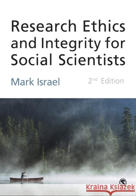 Research Ethics and Integrity for Social Scientists Israel, Mark 9781446207499
