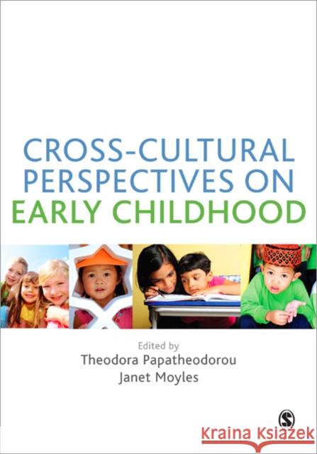 Cross-Cultural Perspectives on Early Childhood Theodora Papatheodorou 9781446207550