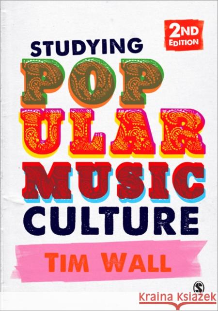 Studying Popular Music Culture Tim Wall 9781446207727 Sage Publications Ltd