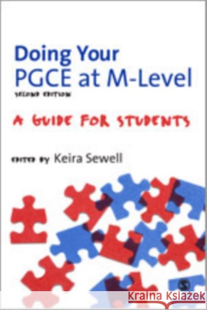 Doing Your Pgce at M-Level: A Guide for Students Sewell, Keira 9781446208298 Sage Publications (CA)
