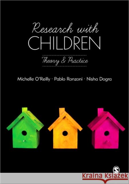 Research with Children: Theory and Practice O′reilly, Michelle 9781446208496 0