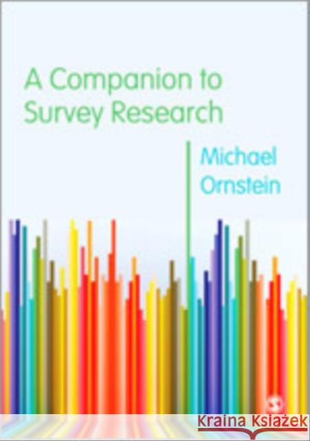 A Companion to Survey Research Michael Ornstein 9781446209080 Sage Publications (CA)