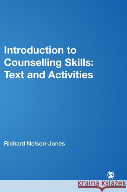 Introduction to Counselling Skills: Text and Activities Nelson-Jones, Richard 9781446210598