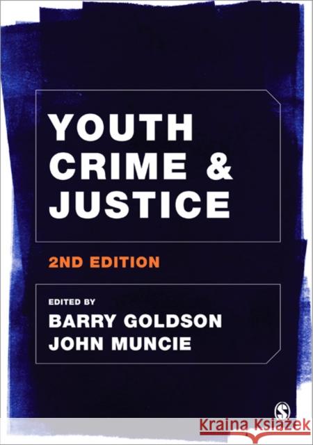 Youth Crime and Justice Barry Goldson John Muncie 9781446210826