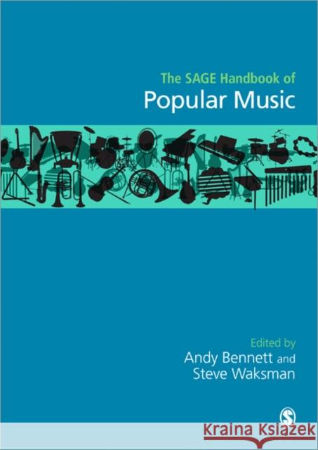 The Sage Handbook of Popular Music Andy Bennett 9781446210857