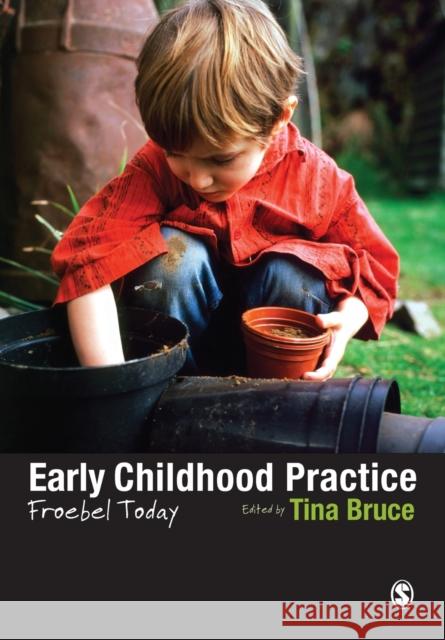 Early Childhood Practice: Froebel today  9781446211250 Sage Publications Ltd