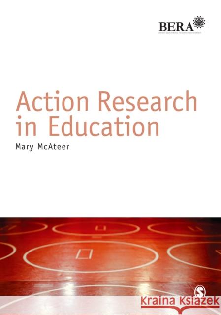 Action Research in Education Mary McAteer   9781446241059 SAGE Publications Ltd