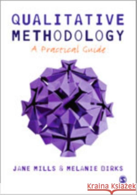 Qualitative Methodology: A Practical Guide Mills, Jane 9781446248973