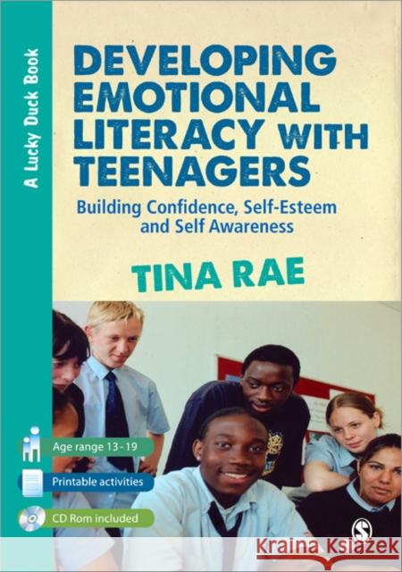 Developing Emotional Literacy with Teenagers: Building Confidence, Self-Esteem and Self Awareness Rae, Tina 9781446249154 0