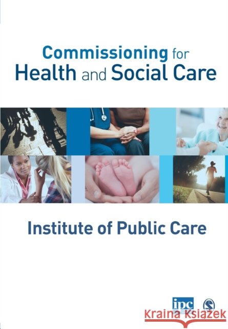 Commissioning for Health and Social Care Katy Burch & Kam Dhillon 9781446249253