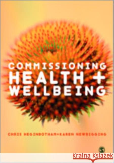 Commissioning Health and Wellbeing Chris Heginbotham Karen Newbigging 9781446252543 Sage Publications (CA)