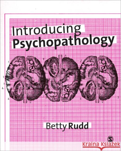 Introducing Psychopathology Betty Rudd 9781446252918 Sage Publications Ltd