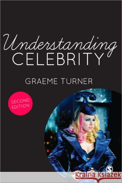 Understanding Celebrity Graeme Turner 9781446253212 0