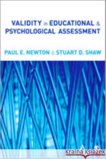 Validity in Educational & Psychological Assessment Newton, Paul E. 9781446253229