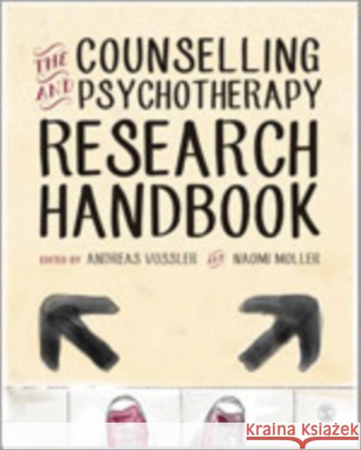 The Counselling and Psychotherapy Research Handbook Andreas Vossler Naomi Moller 9781446255261 Sage Publications (CA)