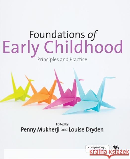 Foundations of Early Childhood: Principles and Practice Mukherji, Penny 9781446255292 SAGE Publications Ltd